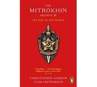Christopher Andrew – The Mitrokhin Archive II: The KGB in the World – Poche