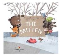 The Mitten (La Moufle) Cécile Hudrisier (Illustration), Céline Murcier (Collection dirigée par), Florence Desnouveaux (Auteur), Claire Brown (Traduction)