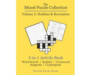 The Mixed Puzzle Collection - Volume 2: 5-in-1 Activity Book | 100+ Puzzles | 8.5x11 inches | Relaxation, Mindfulness, Screen-Free Fun | Large Print | Travel | Gifting | Word Games