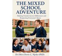 The Mixed School Adventure: Making Friends Across Differences and Respecting Everyone's Space