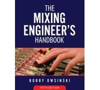 The Mixing Engineer's Handbook 5th Edition