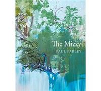 The Mizzy by Paul Farley Unknown (Auteur)