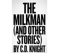 The Mlkman (And Other Stories) - D.C. Knight - CDKNIGHT - ebook (ePub) - Livre