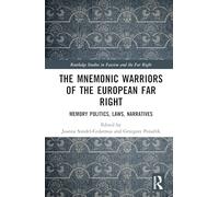 The Mnemonic Warriors of the European Far Right