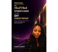 The Mo2V8ed Citizen’s Guide to Easy DIY Credit Repair
