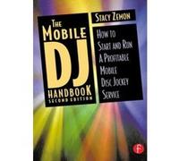 The Mobile DJ Handbook: How to Start & Run a Profitable Mobile Disc Jockey Service Zemon, Stacy (Auteur)