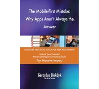 The Mobile-First Mistake: Why Apps Aren't Always the Answer