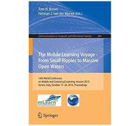 The Mobile Learning Voyage - From Small Ripples To Massive Open Waters