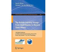 The Mobile Learning Voyage - From Small Ripples To Massive Open Waters