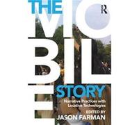 The Mobile Story by Jason Farman Paperback Book Jason Farman, (Auteur)