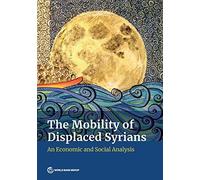 The Mobility Of Displaced Syrians