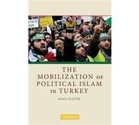 The Mobilization of Political Islam in Turkey - Banu Assistant Professor Eligur - Cambridge University Press - Livre en Anglais - Paperback Banu Assistant Professor EligurBanu Assistant Professor Elig