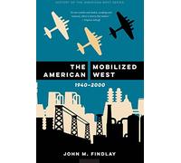 The Mobilized American West, 1940-2000