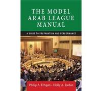 The Model Arab League Manual by Holly Jordan Philip A D,agati, Holly A Jordan (Auteur)