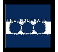 The Moderate - The Rest Is Up to You