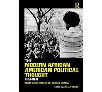 The Modern African American Political Thought Reader