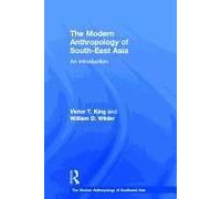 The Modern Anthropology Of South-East Asia