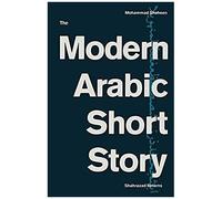 The Modern Arabic Short Story