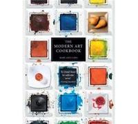 The Modern Art Cookbook by Mary Ann Caws Inconnu (Auteur)