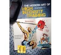 The Modern Art of High Intensity Training