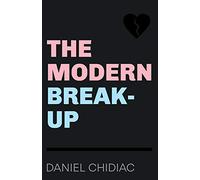 The Modern Break-Up