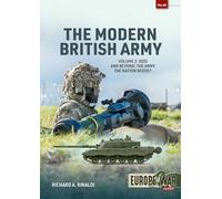 The Modern British Army: 2025 and Beyond: the Army the Nation Needs?