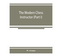 The Modern Chess Instructor (Part I)