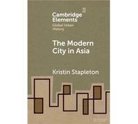 The Modern City in Asia by Stapleton & Kristin University at Buffalo & State University of New York Stapleton Kristin University at Buffalo State University of New York (Auteur)