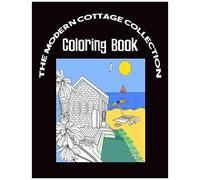 The Modern Cottage Collection Coloring Book: Beautiful Homes, Modern Kitchen And Bathrooms 8.5 X 11 Inch