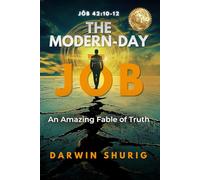 The Modern-Day Jōb: An Amazing Fable of Truth