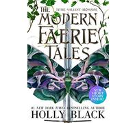 The Modern Faerie Tales: Tithe; Valiant; Ironside