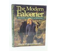 The Modern Falconer: Training, Hawking & Breeding
