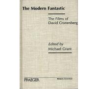 The Modern Fantastic: The Films of David Cronenberg