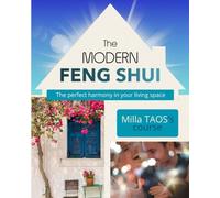The Modern Feng Shui: An Authentic Feng Shui Course, Step By Step, For Everyone. Learn To Understand Your Environment With This Feng Shui Guide And ... The Correct Flying Stars Feng Shui Process.