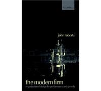 The Modern Firm: Organizational Design for Performance and Growth
