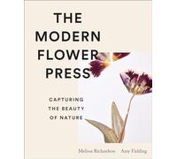 The Modern Flower Press: Capturing the Beauty of Nature