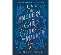 The Modern Girl's Guide to Magic by Linsey Hall [Paperback] NEUF