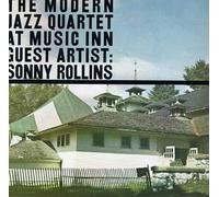 The Modern Jazz Quartet - At Music Inn, Guest Artist Sonny Rollins