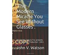 the Modern Miracle You See Without Glasses': 'twentieth Century-Fox Presents A Cinemascope Production': 1953