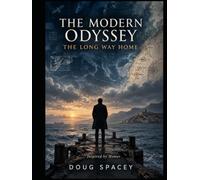 The Modern Odyssey: The Long Way Home