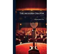 The Modern Orator