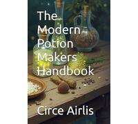 The Modern Potion Makers Handbook