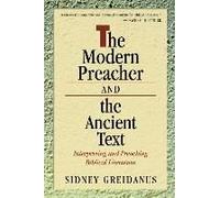 The Modern Preacher And The Ancient Text
