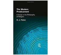 The Modern Predicament, Muirhead Library of Philosophy H.J. Paton (Auteur)