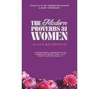The Modern Proverbs 31 Woman 31 Day Devotional: A Devotional Companion for Women of Faith, Fire and Fierce Intentionality