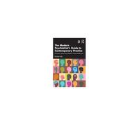 The Modern Psychiatrist's Guide To Contemporary Practice