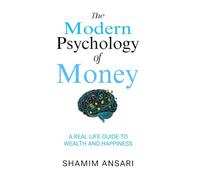 The Modern Psychology of Money