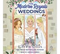 The Modern Royals Weddings: Clementine, Bella, and Liz-Volume 1 (The Modern Royals: After the Last Chapter)