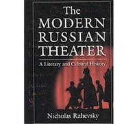 The Modern Russian Theater Nicholas Rzhevsky (Auteur)