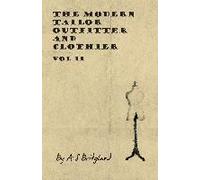 The Modern Tailor Outfitter And Clothier - Vol Ii